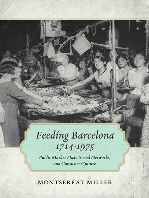 cover image of Feeding Barcelona, 1714-1975